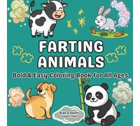 Farting Animals Coloring Book: Bold & Easy Funny Animal Coloring Book for Kids & Adults | Big Simple Designs | 50 Silly Fart Scenes