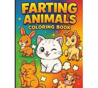 Farting Animals Coloring Book: Fun Cartoon Art Challenge | Large Print 60 Pages | 8.5 x 11 Inch | Relaxing Drawing & Coloring Book for Kids and Teens | Perfect Gift for Creative Minds
