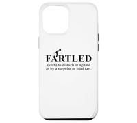 Fartled Farts Men I Love to Fart Dont Scare Me I Fart Easily Carcasa para iPhone 12 Pro MAX