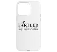 Fartled Farts Men I Love to Fart Dont Scare Me I Fart Easily Carcasa para iPhone 15 Pro MAX