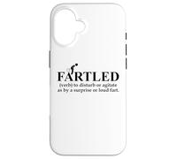 Fartled Farts Men I Love to Fart Dont Scare Me I Fart Easily Carcasa para iPhone 16
