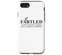 Fartled Farts Men I Love to Fart Dont Scare Me I Fart Easily Carcasa para iPhone SE (2020) / 7/8