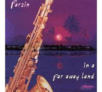 Farzin - in a Far Away Land