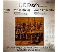 Fasch - 3 Works: Suite / Missa Brevis / Violin Concerto