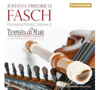 Fasch: Orchestral Works Volume 3