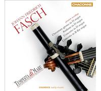 FASCH: Ouverture grosso in D major / Concerto in B flat major / Concerto for Orchestra in D major / Andante in D major