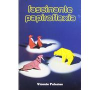 Fascinante papiroflexia