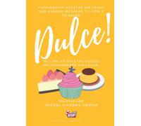 Fascinantes recetas sin leche que pueden mejorar tu vida y tu salud: 40 recetas dulces sin leche: 40 receitas doces sem leite