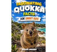 Fascinating Quokka Facts for Smart Kids: Discover the World's Happiest Marsupial and the Amazing Wildlife of Australia