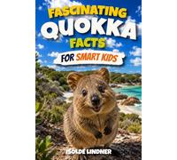 Fascinating Quokka Facts for Smart Kids: Discover the World's Happiest Marsupial and the Amazing Wildlife of Australia