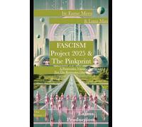 Fascism, Project 2025 & The Pinkprint (1) (Our Future)