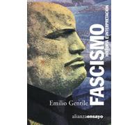 Fascismo: Historia e interpretación (Alianza Ensayo)