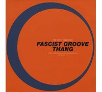 Fascist Groove Thang - The Rapino Brothers Remixes [Vinyl Single]