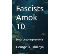 Fascists Amok 10: Songs on saving our world
