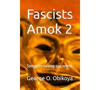 Fascists Amok 2: Songs on saving our world