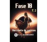 Fase 10. Horizonte de sucesos