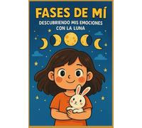 Fases de mí: Descubriendo mis emociones con la Luna
