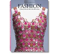 Fashion. A History from the 18th to the 20th Century. Ediz. illustrata (Jumbo 25)