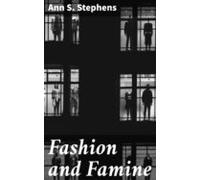 Fashion And Famine (ebook)