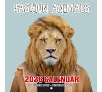 Fashion Animals Calendar 2026: Dressed to Impress, Fur Real | Kalender Calendario Calendrier | The Wildest Looks on Four Legs