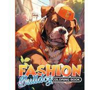 Fashion BullDog Coloring Book: City Vibes Coloring Pages featuring Trendy Animal Designs for All Ages Stress Relief and Relaxation
