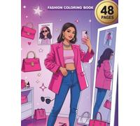 FASHION COLORING BOOK: 48 Pages of Stylish Outfits, Trendy Accessories and Fabulous Fashion Fun for Kids Ages 5-14