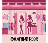 Fashion coloring book / Adult coloring book / Color pages / Trending: Bold and easy / Doodle / Fashion / Minimalist / Girl moments