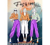 Fashion Coloring Book for Adults - 50 Stylish Women Designs to Color | Relaxing & Creative Fashion Illustration Coloring Book (8.5 x 11): Modern, ... Relaxation | Perfect Gift for Fashion Lovers
