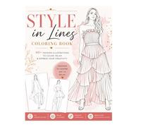 Fashion Coloring Book for Adults: Elegant Dresses & Stylish Outfit Designs for Relaxation and Creativity