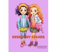 Fashion Coloring Book for Little Girls Ages 3+: Fun Dress-Up and Outfit Designs: 29 Unique Fashion Illustrations | Single-Sided Pages | Perfect for Markers & Crayons