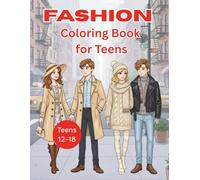 Fashion Coloring Book for Teens: Modern City Style Illustrations of Fashionable Women and Couples for Relaxation and Creative Fun (Fashion Style Coloring Series)