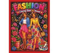 Fashion Coloring Book for Women: Large Print Aesthetic Fashion Illustrations Featuring Beautiful Dresses, Stylish Outfits and Modern Designs for Teens ... (Aesthetic Fashion Coloring Escape Series)