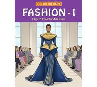 Fashion Coloring Book with 32 pages of exciting styles: Relaxing, easy-to-color illustrations for colorists (Adult & Teen Coloring Books)