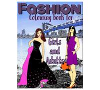 Fashion Colouring book for Girls and Adults