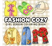 Fashion Cozy Girl Season Coloring Book: 48 Bold & Easy Designs Featuring Trendy Fashion for Spring, Summer, Fall & Winter + Easter, Halloween & Christmas (Bold and Easy Coloring Book)