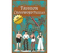 Fashion Crossword Puzzle Book: Easy-to-Read Print | Fun and Stress-Relieving Word Games for All Ages | 120 Pages, 6x9 Inches, 55+ Activities