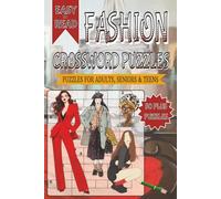 Fashion Crossword Puzzles: Crossword with Easy to Read Print about Fashion and Other Related Items | 6x9 inches, 120 pages | 50+ Puzzles... Gifts for Vacations, Holidays and Free Times