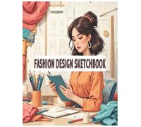 Fashion Design Sketchbook: Large 8.5 x 11 - 110 Blank Pages for Designers & Students