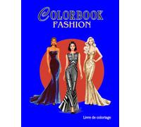 Fashion & Elegance Coloring Book - For children ages 8+, teens, and adults: Livre de coloriage Mode & Élégance - Pour enfants à partir de 8 ans, adolescents et adultes