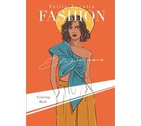 Fashion Elegance: Coloring book to inspire woman in you