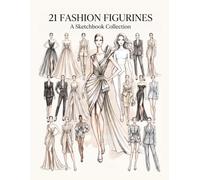 Fashion Figurines: 21 Croquis Templates to Sketch Your Own Fashion Designs - Different Poses and Hairstyles