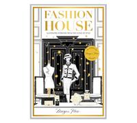 Fashion House Special Edition: Illustrated Interiors from the Icons of Style