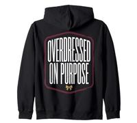 Fashion Humor Overdressed on Purpose Quote Sudadera con Capucha