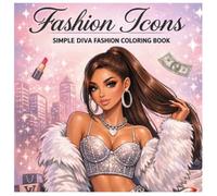 Fashion Icons Coloring Book