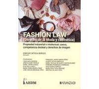 Fashion Law (derecho De La Moda Y Cosmetica). Propiedad Industria L E