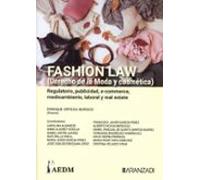Fashion Law (derecho De La Moda Y Cosmetica). Regulatorio Public Idad