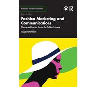 Marketing y comunicación de moda: Teoría y práctica en la industria de la moda