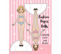 Fashion Paper Dolls | Color Cut and Play: Trendy Looks & Endless Creativity | Coloring Book for Fashion Lovers, for Girls 5+, Teens, for Little Future ... Skills Craft Book | Two Cute Paper Dolls
