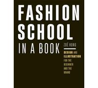 Escuela de moda en un libro – Diseño e ilustración para el principiante y la marca