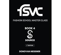 Fashion School Master Class: Book 4: Source (FSMC - FASHION SCHOOL MASTER CLASS)